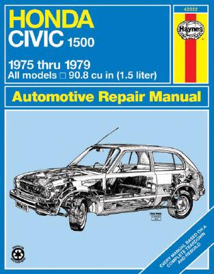 Haynes Honda Civic 1500 CVCC Manual No. 297: '75-'79 - Haynes, John, and Strasman, Peter G
