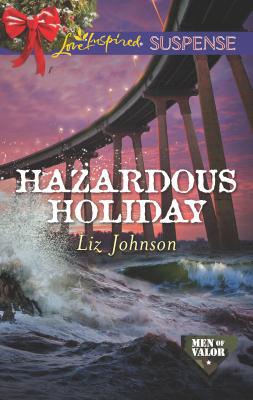 Hazardous Holiday - Johnson, Liz