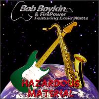 Hazardous Material - Bob Boykin & Firepower/Ernie Watts