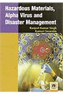 Hazardous Materials, Alpha Virus and Disaster Management