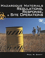 Hazardous Materials: Regulations, Response and Site Operations