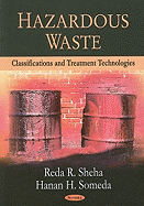 Hazardous Waste: Classifications and Treatment Technologies