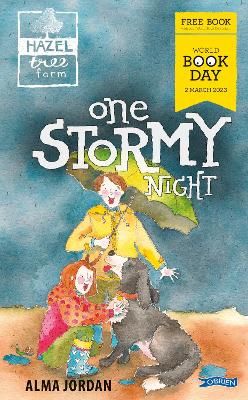 Hazel Tree Farm: One Stormy Night: World Book Day 2023 - Jordan, Alma, and Suggs, Margaret Anne (Cover design by)