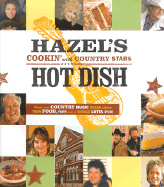 Hazel's Hot Dish: Cookin' with Country Stars - Smith, Hazel, Professor