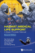 Hazmat Medical Life Support: A Basic Provider Manual