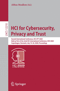 HCI for Cybersecurity, Privacy and Trust: Second International Conference, HCI-CPT 2020, Held as Part of the 22nd HCI International Conference, HCII 2020, Copenhagen, Denmark, July 19-24, 2020, Proceedings