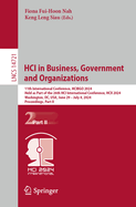 HCI in Business, Government and Organizations: 11th International Conference, HCIBGO 2024, Held as Part of the 26th HCI International Conference, HCII 2024, Washington, DC, USA, June 29 - July 4, 2024, Proceedings, Part II