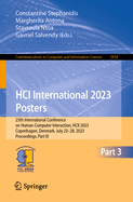 Hci International 2023 Posters: 25th International Conference on Human-Computer Interaction, Hcii 2023, Copenhagen, Denmark, July 23-28, 2023, Proceedings, Part III