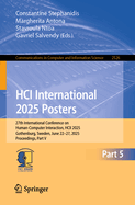 HCI International 2025 Posters: 27th International Conference on Human-Computer Interaction, HCII 2025, Gothenburg, Sweden, June 22-27, 2025, Proceedings, Part V