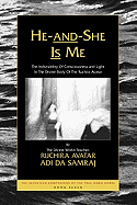 He-And-She is Me: The Indivisibility of Consciousness and Light in the Divine Body of the Ruchira Avatar