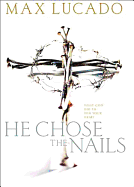He Chose the Nails: An In-Depth Study of the Cross