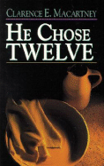 He Chose Twelve