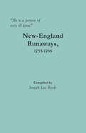 He is a person of very ill fame: New-England Runaways, 1755-1768