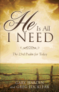 He Is All I Need