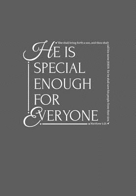 He Is Special Enough For Everyone: Inspirational Journal/Diary (6.69 x 9.61, Just Right for the Journey Features) - Gray - Miller, Wendi