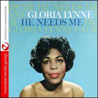 He Needs Me - Gloria Lynne