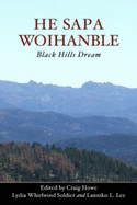 He Sapa Woihanble: Black Hills Dream - Oak Lake Writers Society