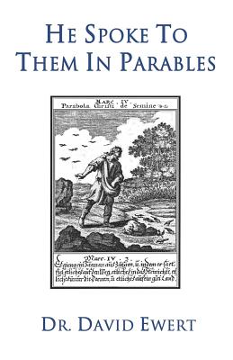 He Spoke to Them in Parables - Wachsmann, Win, and Ewert, David