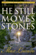 He Still Moves Stones