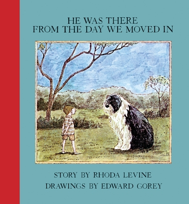 He Was There from the Day We Moved in - Levine, Rhoda