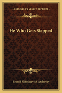 He Who Gets Slapped