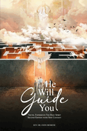 He Will Guide You