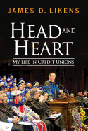 Head and Heart: My Life in Credit Unions