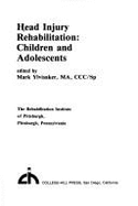 Head injury rehabilitation : children and adolescents