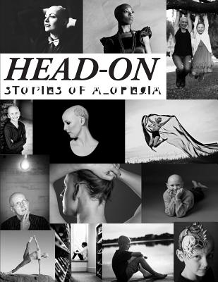 Head-On, Stories of Alopecia - Callis Graham, Deeann K
