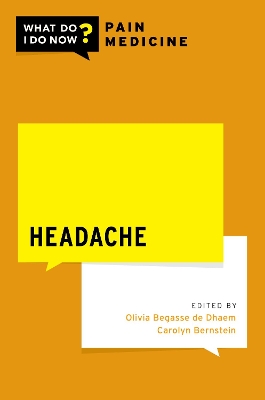 Headache - Begasse de Dhaem, Olivia, MD (Editor), and Bernstein, Carolyn (Editor)