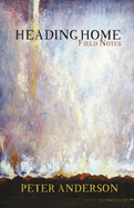 Heading Home: Field Notes