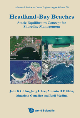 Headland-bay Beaches: Static Equilibrium Concept For Shoreline Management - Hsu, Rong-chung John, and Lee, Jung Lyul, and Klein, Antonio Henrique Da Fontoura