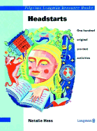 Headstarts: One Hundred Original Pre-Text Activities - Hess, Natalie, and Hess, N