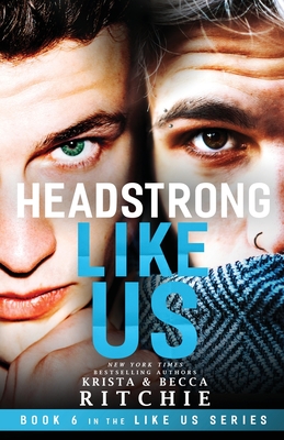 Headstrong Like Us - Ritchie, Krista, and Ritchie, Becca