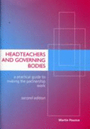 Headteachers and Governing Bodies: Making the Partnership Work