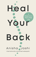 Heal Your Back: 4 Steps to a Pain-Free Life