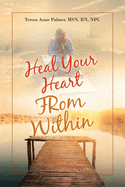Heal Your Heart from Within