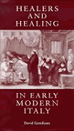 Healers and Healing in Early Modern Europe - Gentilcore, David