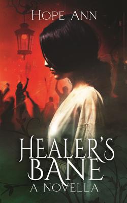 Healer's Bane - Ann, Hope