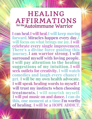 Healing Affirmations for the Autoimmune Warrior: Blank Journal Notebook for those with Immune Disorders, Lupus, Hashimoto's - Journals, Lyme & Chronic Illness