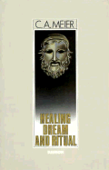Healing Dream and Ritual - Meier, C A