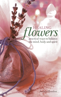 Healing Flowers - Houdret, Jessica