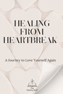 Healing from Heartbreak
