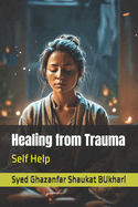 Healing from Trauma: Self Help