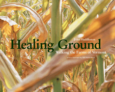 Healing Ground: Walking the Small Farms of Vermont