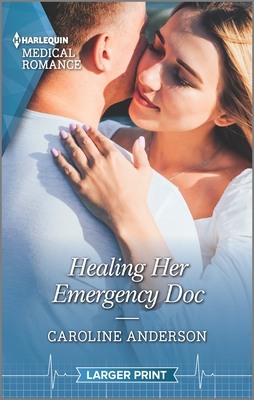 Healing Her Emergency Doc - Anderson, Caroline