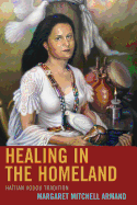 Healing in the Homeland: Haitian Vodou Tradition