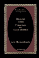 Healing in the Theology of Saint Ephrem
