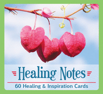 Healing Notes: 60 Healing & Inspiration Cards