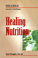 Healing Nutrition: Nurse as Healer Series